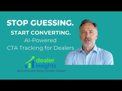 Car Dealers: You’re Tracking the Wrong CTAs — Fix Conversion Tracking with AI