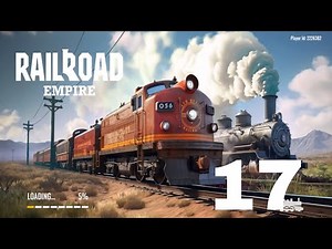 Railroad Empire Gameplay – Building the Ultimate Train Network! 🚂 #17