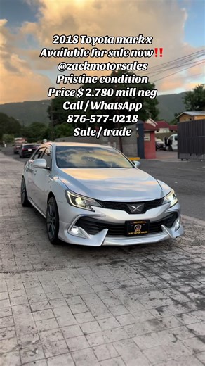 2018 Toyota mark x Available for sale now‼️ @zackmotorsales Pristine condition Price $ 2.780 mill neg Call / WhatsApp 876-577-0218 Sale / trade