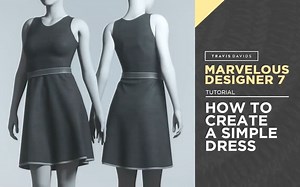 Marvelous Designer 7 - 如何打造简单的连衣裙