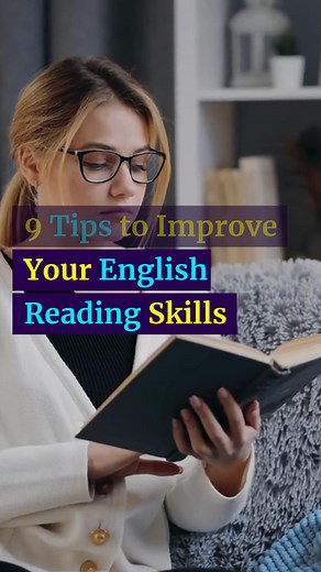 9 Tips to Improve Your English Reading Skills