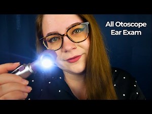 All Otoscope Ear Examination: Thoroughly Examining Inside Your Ears 🩺 ASMR Medical Roleplay