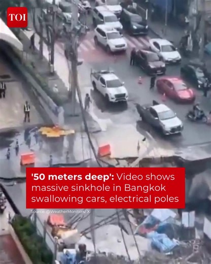 A section of road suddenly collapsed in #Bangkok causing a deep sinkhole of about 50 meters. The city governor cited ongoing "underground construction" works as the primary reason behind the incident, local reports said. 🎥Weather Monitor/ X More details 🔗 http://toi.in/UGlzDZ | The Times of India