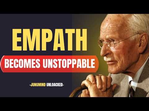 The Final Stage of the Empath: When They Become Unstoppable | Carl Jung
