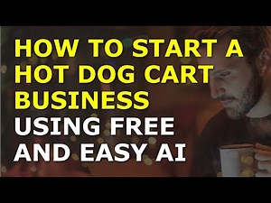 How to Start a Hot Dog Cart Business | Complete and Easy to Follow Guide