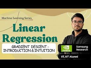 11.7 Gradient Descent & Linear Regression | Introduction & Intuition