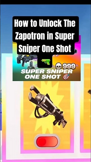How to Unlock The Zapotron in Super Sniper One Shot 🔫