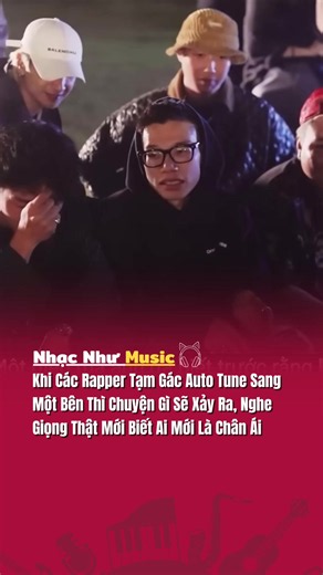 Khi Các Rapper Tạm Gác Auto Tune Sang Một Bên Thì Chuyện Gì Sẽ Xảy Ra - Nghe Giọng Thật Mới Biết Ai Mới Là Chân Ái… #nhacnhumusic #mck #dangrangto #vsoul #nhachaymoingay