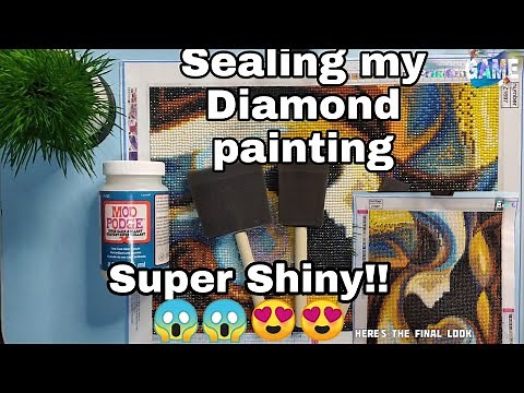 HOW TO SEAL DIAMOND PAINTING USING MOD PODGE SUPER GLOSS | SUPER SHINY EFFECTS
