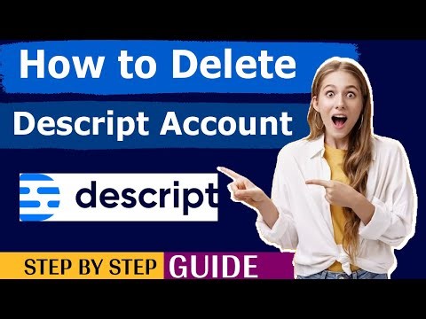 How To Delete Descript Account Permanently