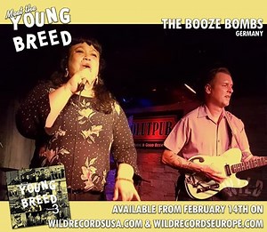 Brand new Song "YOU DONE ME WRONG" by THE BOOZE BOMBS - available on the Wild Records Combilation "The Young Breed Volume 3". OUT NOW!!! | The Booze Bombs