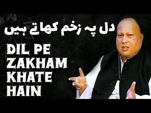 Dil Pe Zakham Khate Hain | Jan Se Guzarte Hain | Ustad Nusrat Fateh Ali Khan | Urdu Lyrics
