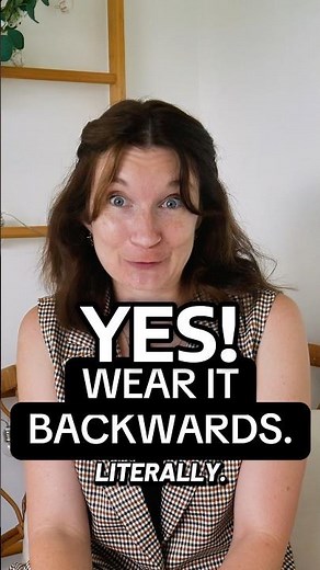 Yes! Wear It Backwards! | Underrated Clothing Hack