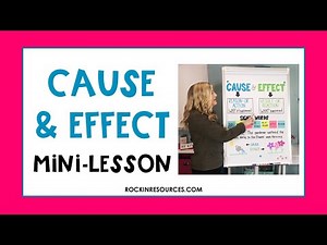 Cause and Effect Mini-Lesson