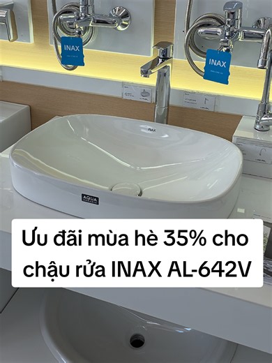 Ưu đãi mùa hè 35% cho chậu rửa đặt bàn INAX AL-642V. #showroomthuynhan #thiếtbịvệsinh #INAX #dongha #74quangtri