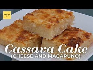 The Best Cassava Cake Recipe | Pang Negosyo Ideas | With Macapuno and Cheese | Darlene's Kitchen SG