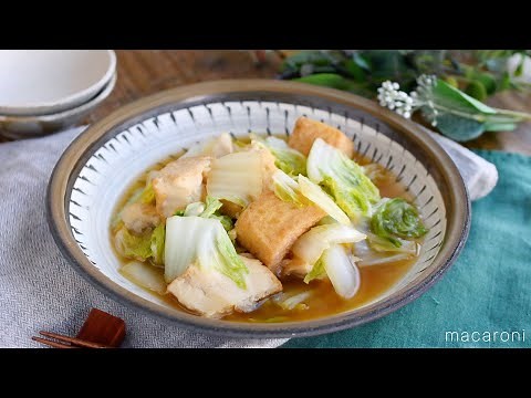 【白菜と厚揚げのうま煮】味の染みた白菜が絶妙♪ご飯が進む味わい！