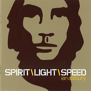 Ian Astbury - Spirit\Light\Speed