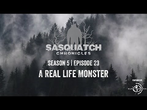 Sasquatch Chronicles ft. by Les Stroud | Season 5 | Episode 23: A Real Life Monster
