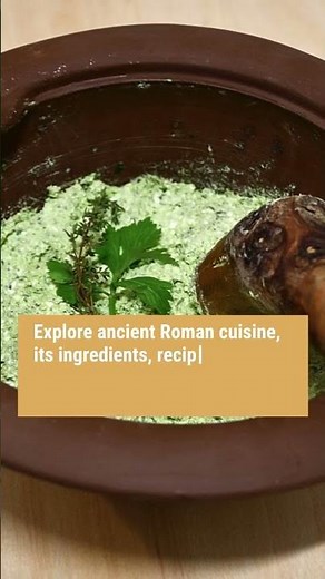ANCIENT ROME: Food, Recipes and Traditions