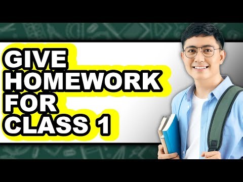 How to Give Homework for Class 1 (only Way)