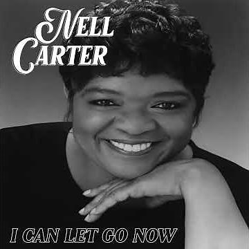 Nell Carter - I Can Let Go Now