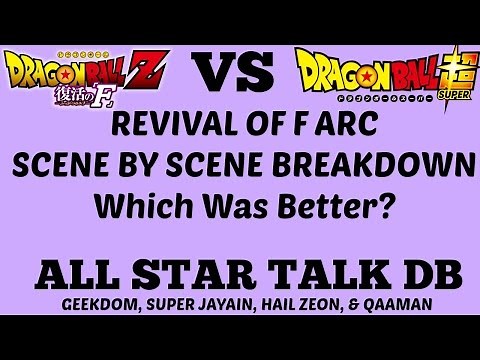 Dragon Ball Z Resurrection F Movie vs. Super Arc SCENE BY SCENE BREAKDOWN - All Star Talk DB