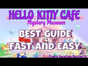 Roblox Hello Kitty Cafe Mystery Museum| Easy and Fast Guide