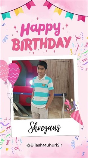 Happy Birthday Shreyans - from Bilash Muhuri Sir | Special Educator, Therapist & Autism Coach