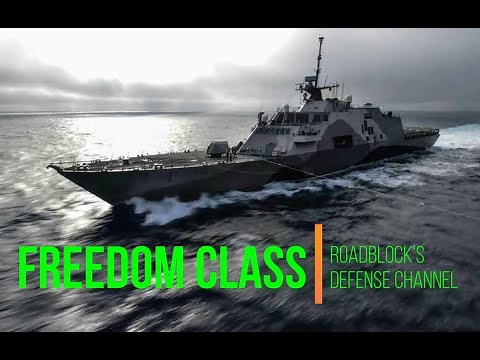The Littoral Combat Ship - Freedom Class [08/22/2020]
