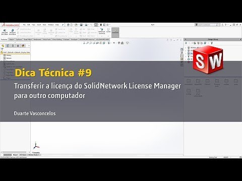Dica Técnica #9: Transferir a licença do SolidNetwork License Manager para outro computador