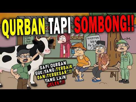 AZAB MENJADI ORANG SOMBONG SAAT QURBAN IDUL ADHA!! | | KARTUN ANIMASI DRAMA