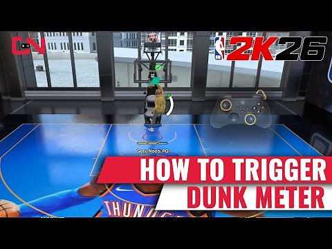NBA 2K26 How to Trigger Dunk Meter