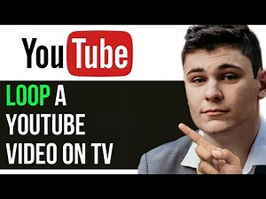 HOW TO LOOP A YOUTUBE VIDEO ON TV 2025! (FULL GUIDE)