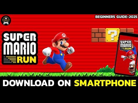 How to Install Super Mario Run on Android & iPhone (2025 Guide)?