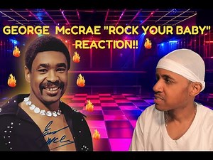 First time hearing George McCrea "Rock your baby" Reaction