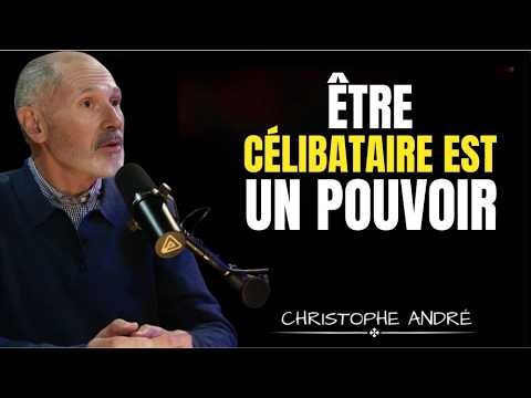 Le pouvoir d’être célibataire à un âge avancé | CRISTOPHE ANDRE