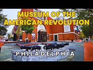 Museum of the American Revolution in Philadelphia FULL Tour