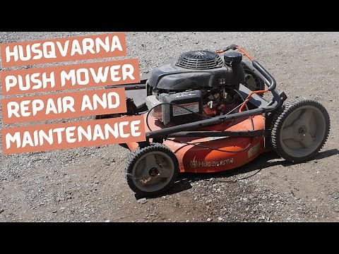 Husqvarna Push Mower Repair and Maintenance