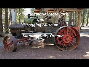 Collier Memorial State Park and Logging Museum - Klamath Falls, Oregon