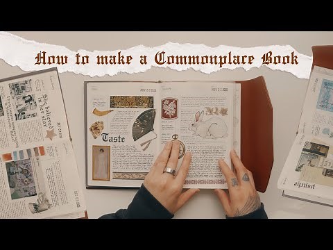 What is a Commonplace Book and how do I make one?