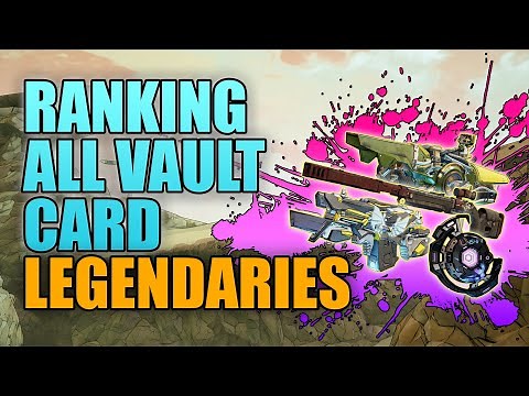 Borderlands 3 | Ranking All Vault Card Legendaries - Which One is Best?
