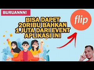 MANTAB! Bisa Dapat 20 Ribu Hingga 1 Juta Rupiah di Event Terbaru Flip 2021