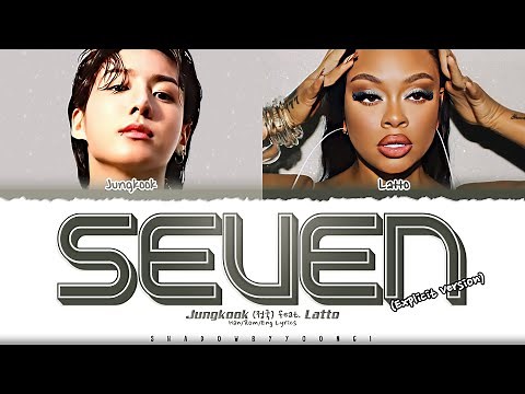 Jungkook 'Seven (feat. Latto)' [Explicit Version] Lyrics [Color Coded_Eng] | ShadowByYoongi