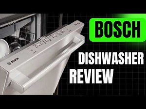Bosch 500 Series Dishwasher Review