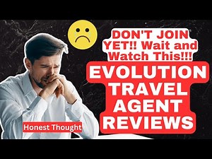 Evolution Travel Agent Reviews | Can you make money from this traveling firm?