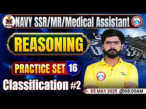 Navy SSR Practice Set 2025 | Classification | Navy Medical Assistant, MR Reasoning MCQs