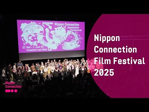 Nippon Connection Film Festival 2025 – AFTERMOVIE