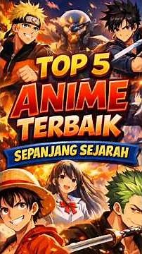 Inilah 5 Anime Terbaik Sepanjang Sejarah (Versi Gue)🔥 Disclaimer Dulu Ya, Ini Versi Gue Sendiri ☠️