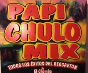 El Chombo - Papi Chulo Mix